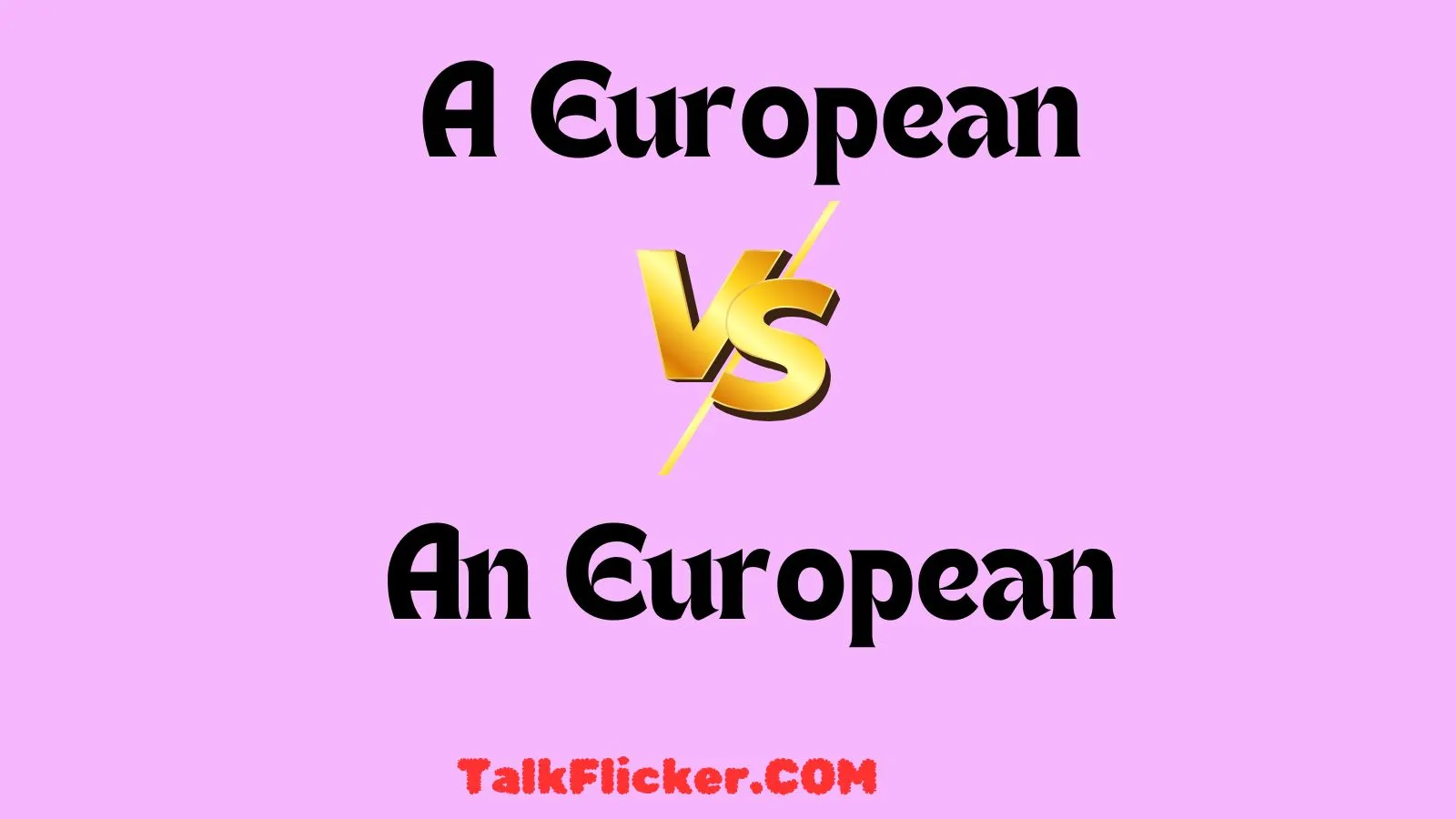 A European or An European