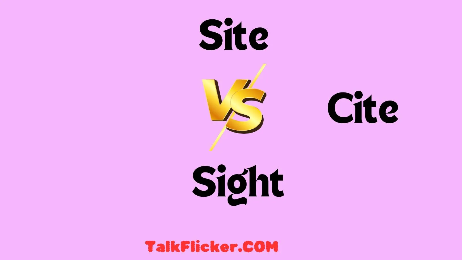 Cite vs Site vs Sight