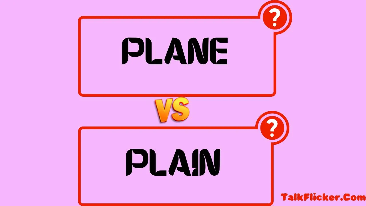 Plane vs Plain